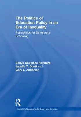 Douglass / Scott / Anderson |  The Politics of Education Policy in an Era of Inequality | Buch |  Sack Fachmedien