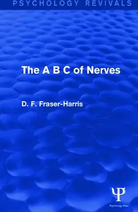 Fraser-Harris | The A B C of Nerves (Psychology Revivals) | Buch | 978-1-138-93030-8 | sack.de