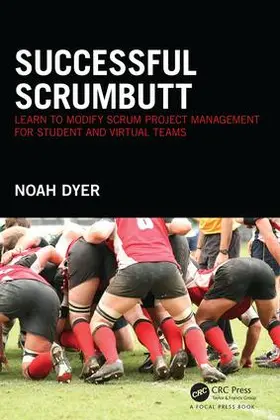 Dyer | Successful ScrumButt | Buch | 978-1-138-93098-8 | www2.sack.de