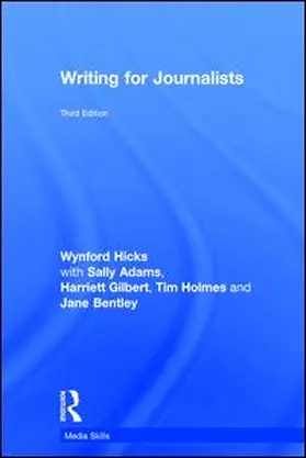 Hicks / Sally / Gilbert | Writing for Journalists | Buch | 978-1-138-93209-8 | sack.de