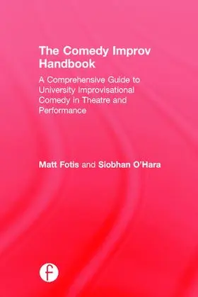 Fotis / O'Hara |  The Comedy Improv Handbook | Buch |  Sack Fachmedien
