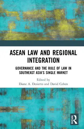 Desierto / Cohen |  ASEAN Law and Regional Integration | Buch |  Sack Fachmedien