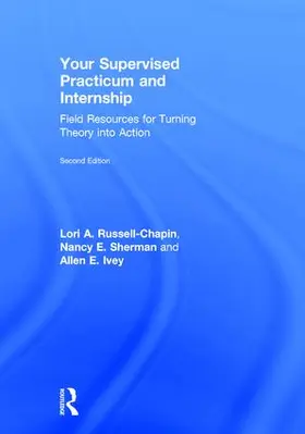 Russell-Chapin / Sherman / Ivey |  Your Supervised Practicum and Internship | Buch |  Sack Fachmedien