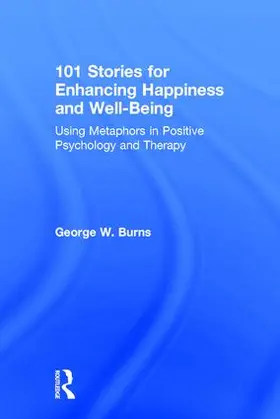 Burns |  101 Stories for Enhancing Happiness and Well-Being | Buch |  Sack Fachmedien