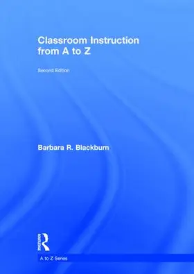 Blackburn |  Classroom Instruction from A to Z | Buch |  Sack Fachmedien