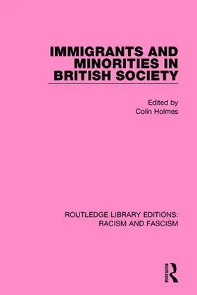 Holmes |  Immigrants and Minorities in British Society | Buch |  Sack Fachmedien