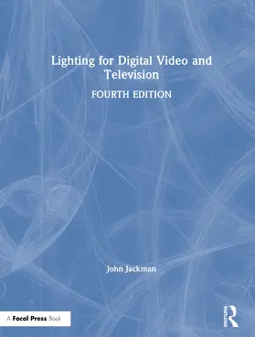 Jackman |  Lighting for Digital Video and Television | Buch |  Sack Fachmedien