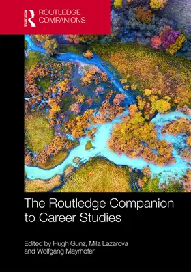 Gunz / Lazarova / Mayrhofer |  The Routledge Companion to Career Studies | Buch |  Sack Fachmedien