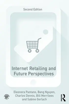Pantano / Nguyen / Dennis |  Internet Retailing and Future Perspectives | Buch |  Sack Fachmedien