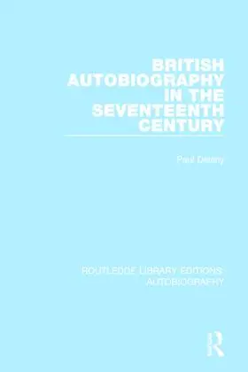 Delany |  British Autobiography in the Seventeenth Century | Buch |  Sack Fachmedien