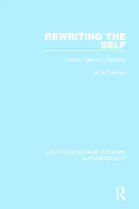 Freeman |  Rewriting the Self | Buch |  Sack Fachmedien