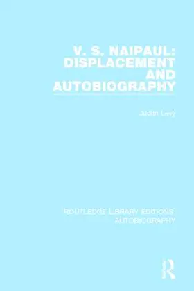 Levy |  V. S. Naipaul: Displacement and Autobiography | Buch |  Sack Fachmedien