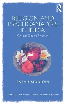 Siddiqui |  Religion and Psychoanalysis in India | Buch |  Sack Fachmedien