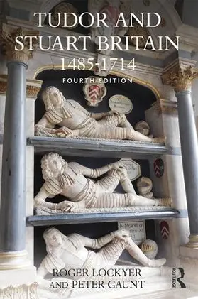 Lockyer / Gaunt |  Tudor and Stuart Britain | Buch |  Sack Fachmedien