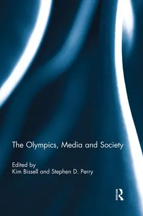 Bissell / Perry |  The Olympics, Media and Society | Buch |  Sack Fachmedien