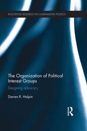 Halpin |  The Organization of Political Interest Groups | Buch |  Sack Fachmedien