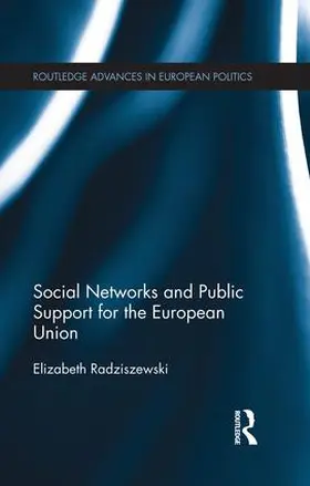 Radziszewski |  Social Networks and Public Support for the European Union | Buch |  Sack Fachmedien