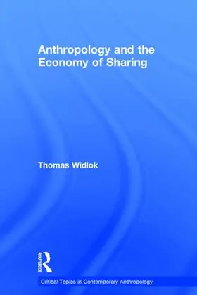 Widlok |  Anthropology and the Economy of Sharing | Buch |  Sack Fachmedien
