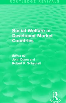 Dixon / Scheurell |  Social Welfare in Developed Market Countries | Buch |  Sack Fachmedien
