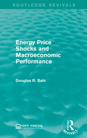 Bohi | Energy Price Shocks and Macroeconomic Performance | Buch | 978-1-138-94719-1 | sack.de