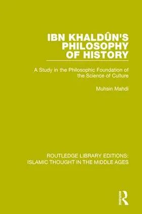 Mahdi |  Ibn Khaldûn's Philosophy of History | Buch |  Sack Fachmedien