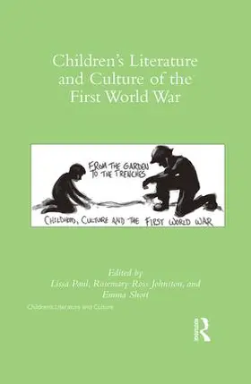 Paul / Johnston / Short |  Children's Literature and Culture of the First World War | Buch |  Sack Fachmedien
