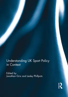 Grix |  Understanding UK Sport Policy in Context | Buch |  Sack Fachmedien