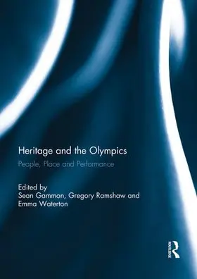 Gammon / Ramshaw / Waterton | Heritage and the Olympics | Buch | 978-1-138-94950-8 | www2.sack.de