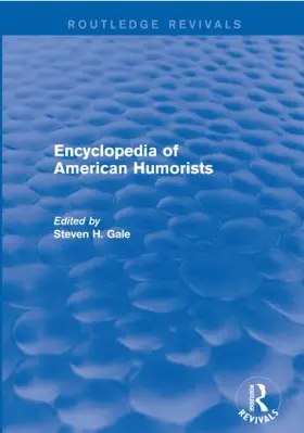 Gale |  Encyclopedia of American Humorists | Buch |  Sack Fachmedien