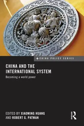 Huang / Patman |  China and the International System | Buch |  Sack Fachmedien