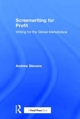 Stevens |  Screenwriting for Profit | Buch |  Sack Fachmedien