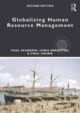 Sparrow / Brewster / Chung |  Globalizing Human Resource Management | Buch |  Sack Fachmedien