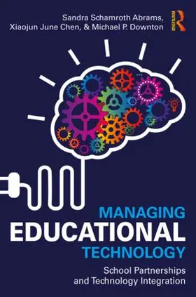 Abrams / Chen / Downton |  Managing Educational Technology | Buch |  Sack Fachmedien