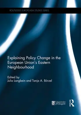 Langbein / Borzel |  Explaining Policy Change in the European Union's Eastern Neighbourhood | Buch |  Sack Fachmedien