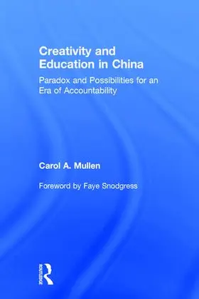 Mullen |  Creativity and Education in China | Buch |  Sack Fachmedien