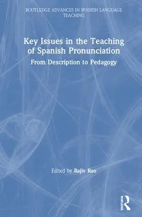 Rao |  Key Issues in the Teaching of Spanish Pronunciation | Buch |  Sack Fachmedien