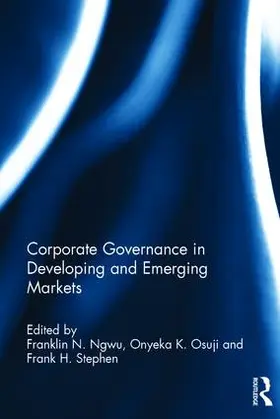 Ngwu / Osuji / Stephen | Corporate Governance in Developing and Emerging Markets | Buch | 978-1-138-95586-8 | sack.de