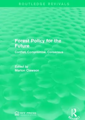 Clawson | Forest Policy for the Future | Buch | 978-1-138-95669-8 | sack.de