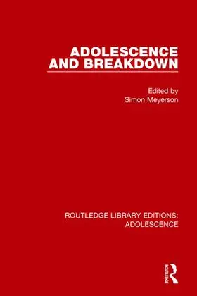 Meyerson |  Adolescence and Breakdown | Buch |  Sack Fachmedien