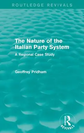 Pridham |  The Nature of the Italian Party System | Buch |  Sack Fachmedien