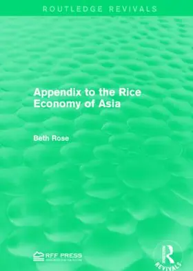 Rose | Appendix to the Rice Economy of Asia | Buch | 978-1-138-95843-2 | sack.de