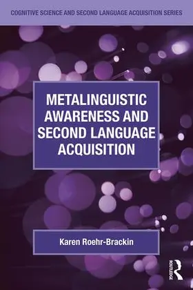 Roehr-Brackin |  Metalinguistic Awareness and Second Language Acquisition | Buch |  Sack Fachmedien