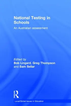 Lingard / Thompson / Sellar |  National Testing in Schools | Buch |  Sack Fachmedien