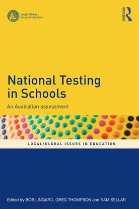Lingard / Thompson / Sellar |  National Testing in Schools | Buch |  Sack Fachmedien