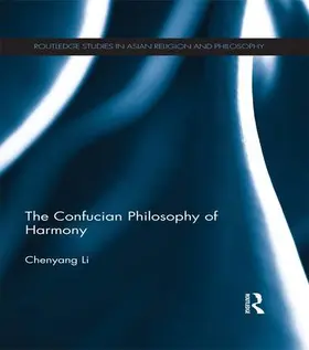 Li |  The Confucian Philosophy of Harmony | Buch |  Sack Fachmedien