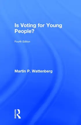 Wattenberg |  Is Voting for Young People? | Buch |  Sack Fachmedien