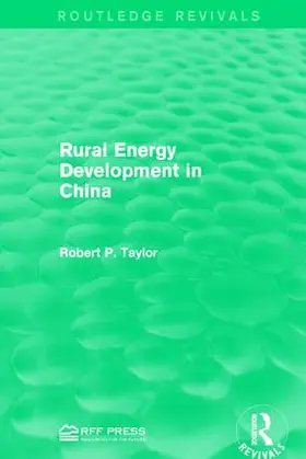 Taylor | Rural Energy Development in China | Buch | 978-1-138-96272-9 | sack.de