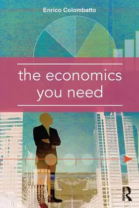 Colombatto | The Economics You Need | Buch | 978-1-138-96310-8 | sack.de