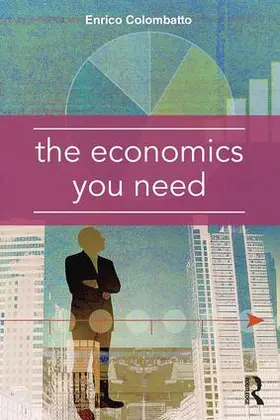 Colombatto |  The Economics You Need | Buch |  Sack Fachmedien