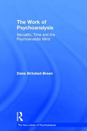 Birksted-Breen |  The Work of Psychoanalysis | Buch |  Sack Fachmedien
